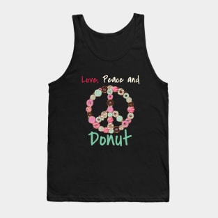 Love Peace Donut Sweets Cake Lover Gift Idea Tank Top